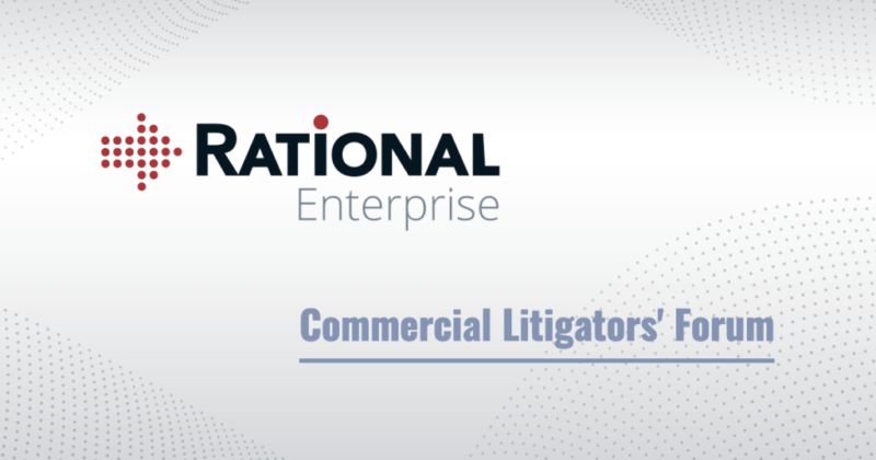 Rational Enterprise to Sponsor Commercial Litigators' Forum
